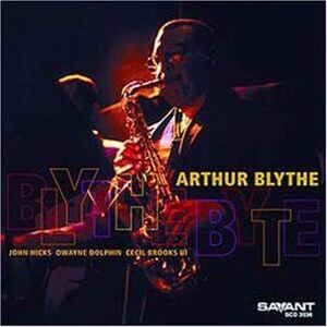 Arthur Blythe - Blythe Byte  CD